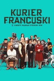 Kurier Francuski z Liberty, Kansas Evening Sun eKino TV | Film Online